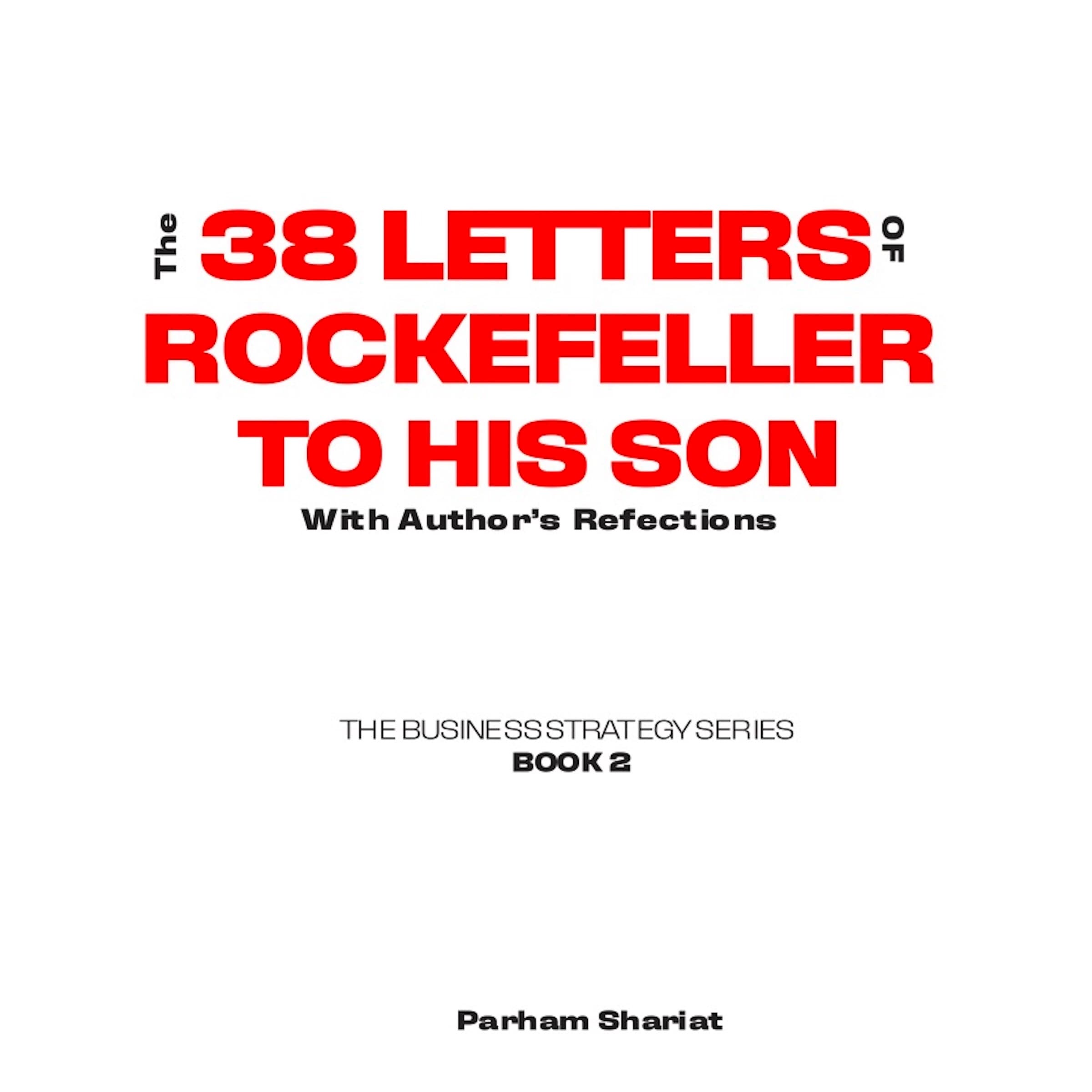 Book cover for The 38 Letters of Rockefeller to His Son: With Author's Reflections